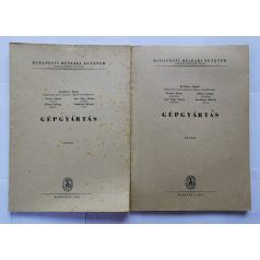 Lechner Egon: Gépgyártás I-II. - kézirat (1957)