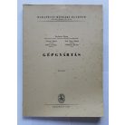 Lechner Egon: Gépgyártás I-II. - kézirat (1957)