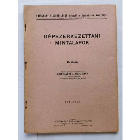 Deák Sándor-Pálfia Ernő: Gépszerkezettani mintalapok
