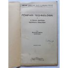 Szentvári Miksa: Fémipari technológia I. - A fémek alakítása képlékeny állapotban (melléklettel)