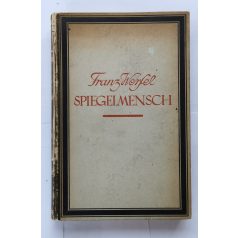 Franz Werfel: Spiegelmensch - Magische Trilogie