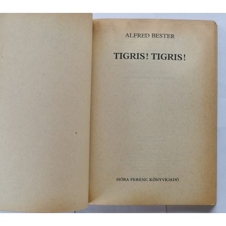 Alfred Bester: Tigris! Tigris!