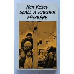 Ken Kesey: Száll a kakukk fészkére 