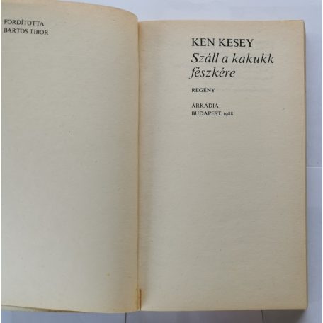 Ken Kesey: Száll a kakukk fészkére 