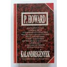 P. Howard (Rejtő Jenő): Kalandregények (Rejtő Jenő összegyűjtött művei 3.)