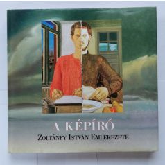   Tandi Lajos (szerk.): A képíró - Zoltánfy István (1944-1988) - Aláírt