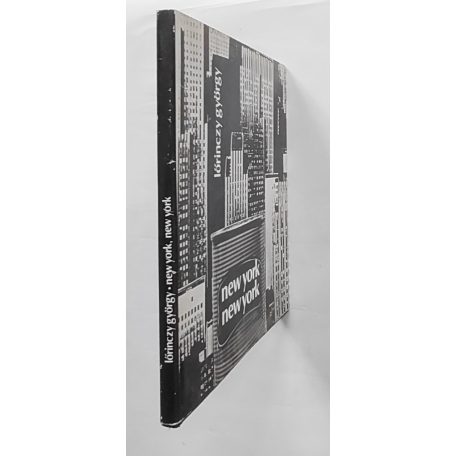 Lőrinczy György: New York, New York (Bibliophil nyl kötet: 1081/1200)