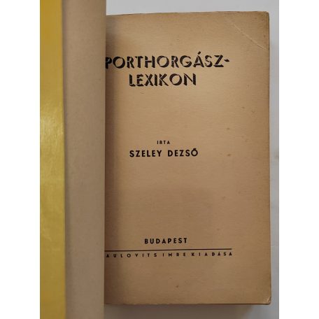 Szeley Dezső: Sporthorgász lexikon (1942)