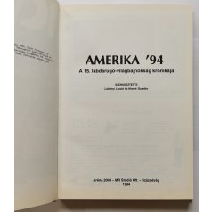   Ládonyi L.- Marik G. (szerk.): Amerika '94 (A 15. labdarúgó-világbajnokság krónikája)