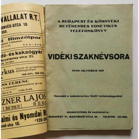 Budapesti és környéki betűrendes, fonetikus telefonkönyv. Vidéki és budapesti telefon szaknévsor 1940.