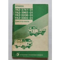   UAZ-3741-01, UAZ-3962-01, UAZ-2206-01 és UAZ-3303-01 típusú gépkocsik Üzemeltetési utasítás