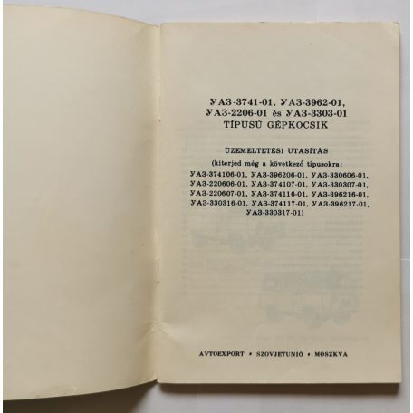 UAZ-3741-01, UAZ-3962-01, UAZ-2206-01 és UAZ-3303-01 típusú gépkocsik Üzemeltetési utasítás