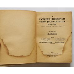   Déry Endre-Elbert Endre-Friedmann Endre-Vági József: Fasizmus üldözötteit védő jogszabályok (1945-1946)