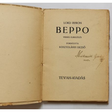 Lord Byron: Beppo - verses elbeszélés (Kosztolányi Dezső fordításában) Mikszáth Gyula autográf tulajdonosi beírásával!
