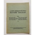 Kiss Ferenc, Dr. (szerk.): Hívő keresztény és a fegyveres szolgálat