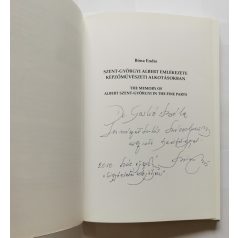   Bóna Endre, Dr.: Szent-Györgyi Albert emlékezete képzőművészeti alkotásokban - The memory of Albert Szent-Györgyi In the fine parts -Dedikált