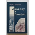 Polcz Alaine: Asszony a fronton