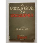 Mihelics Vid: A szociális kérdés és a szocializmus