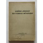 Grősz József és társai bűnpere (Németh László könyvtárából és aláírásával)