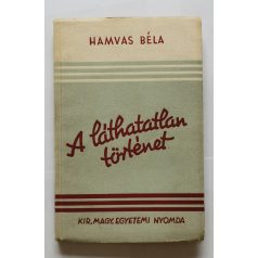Hamvas Béla: A láthatatlan történet 