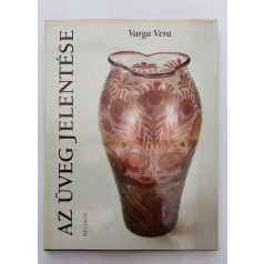 Varga Vera: Az üveg jelentése
