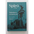 Spiró György: Sajnálatos események - Két tragédia közjátékkal Kádárról