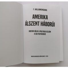   F. William Engdahl: Amerika álszent háborúi - Hogyan válik a politikai iszlám a CIA fegyverévé