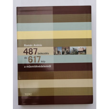 Román András: 487 bekezdés és 617 kép a műemlékvédelemről