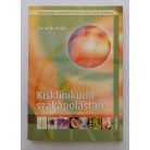 Kornéth Anikó (szerk.): Kisklinikumi szakápolástan