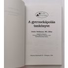Janice Selekman: A gyermekápolás tankönyve