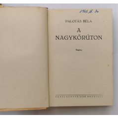 Palotás Béla: A Nagykörúton (Védőborítóval!)
