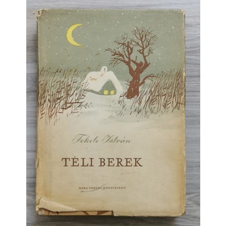 Fekete István: Téli berek (1966)