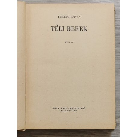 Fekete István: Téli berek (1966)