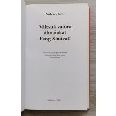 Szilvásy Judit: Váltsuk valóra álmainkat Feng Shuival!