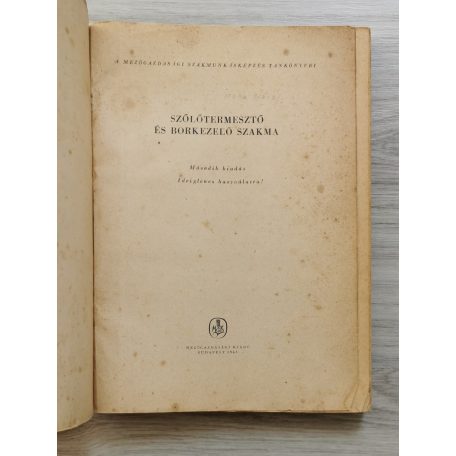 Prohászka Ferenc: Szőlőtermesztő és borkezelő szakma