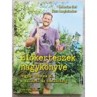 Sebastian Ehrl - Jutta Langheineken: Biokertészek nagykönyve