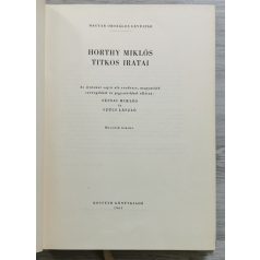 Szinai Miklós-Szűcs László: Horthy Miklós titkos iratai