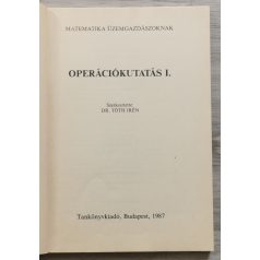   Tóth Irén, Dr. (szerk.): Operációkutatás I. (Matematika üzemgazdászoknak)