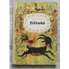 Zelk Zoltán: Tilinkó (Reich Károly rajzaival)
