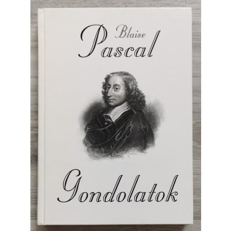 Blaise Pascal: Gondolatok