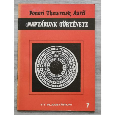 Ponori Thewrewk Aurél: Naptárunk története