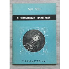 Sajó Péter: A Planetárium technikája