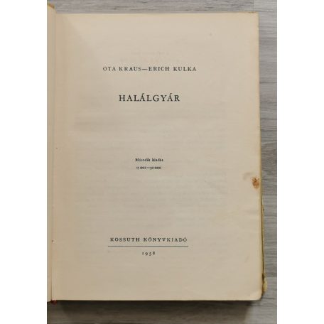 Erich Kulka - Ota Kraus: Halálgyár