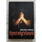 Malota László: Szentségtelenek