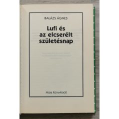 Balázs Ágnes: Lufi és az elcserélt születésnap
