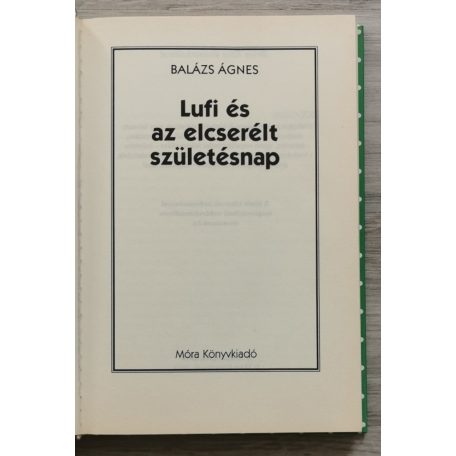 Balázs Ágnes: Lufi és az elcserélt születésnap