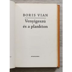 Boris Vian: Venyigeszú és a plankton