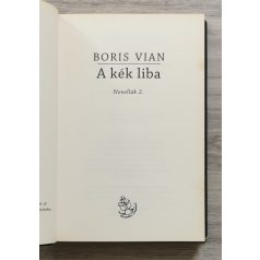 Boris Vian: A kék liba - Novellák 2.