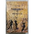 Ellen Gould White: Pátriárkák és próféták (Az ószövetség történelme)