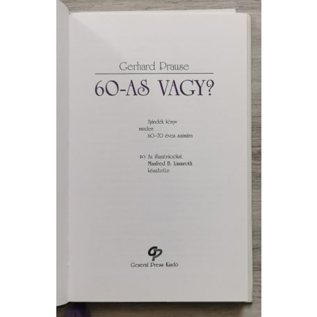Gerhard Prause: 60-as vagy?